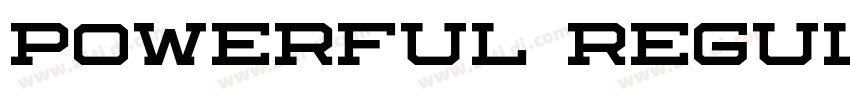 Powerful Regular字体转换 Powerful Regular字体转换